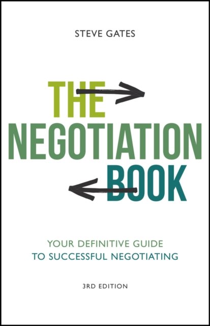 Cover for Gates, Steve (The Gap Partnership) · The Negotiation Book: Your Definitive Guide to Successful Negotiating (Paperback Book) (2022)