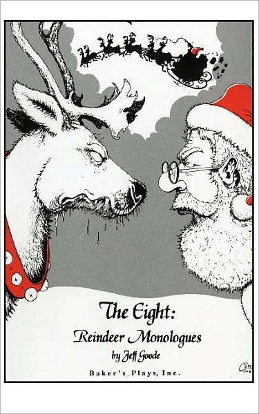 Cover for Jeff Goode · The Eight: Reindeer Monologues (Paperback Book) (2010)