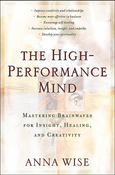 Cover for Anna Wise · High Performance Mind (Paperback Book) (1997)