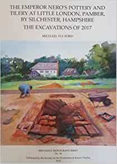 Cover for Michael Fulford · The Emperor Nero's Pottery and Tilery at Little London, Pamber, by Silchester, Hampshire: The Excavations of 2017 (Taschenbuch) (2022)