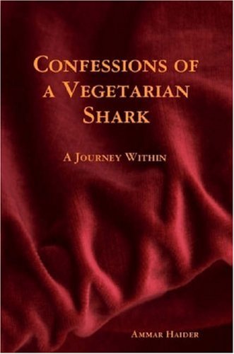 Cover for Ammar Haider · Confessions of a Vegetarian Shark (Paperback Book) (2007)