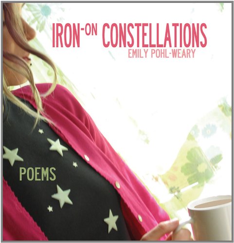 Cover for Emily Pohl-Weary · Iron-on Constellations (Paperback Book) (2005)