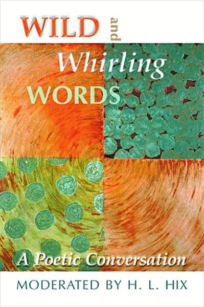 Cover for H. L. Hix · Wild and Whirling Words (Paperback Book) (2004)