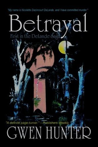 Cover for Gwen Hunter · Betrayal (Delande Saga) (Taschenbuch) (2004)