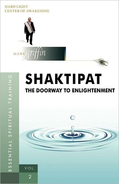 Cover for Mark Griffin · Shaktipat - the Doorway to Enlightenment (Paperback Bog) (2012)
