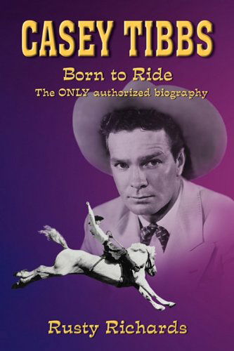 Cover for Rusty Richards · Casey Tibbs - Born to Ride (Paperback Book) (2010)