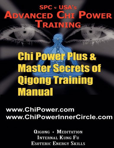 Cover for Al Perhacs · Chi Power Plus &amp; Master Secrets of Qigong Training Manual (Paperback Book) (2010)