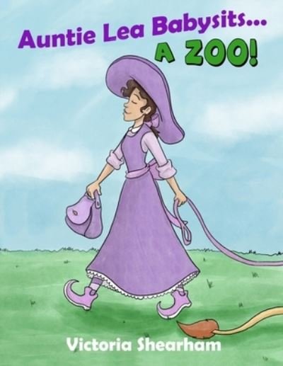 Victoria Shearham · Auntie Lea Babysits... A Zoo! (Pocketbok) (2021)