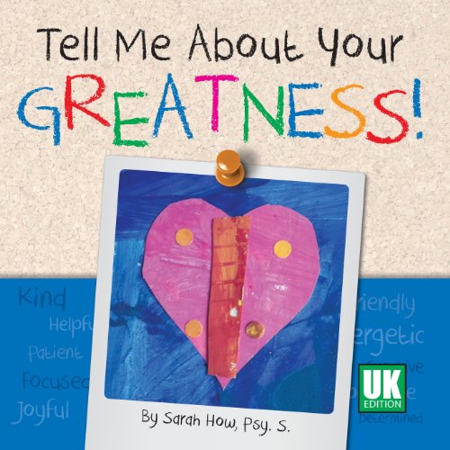 Cover for Sarah How · Tell Me About Your Greatness! UK Edition (Paperback Book) (2013)