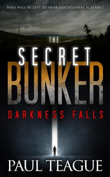 Cover for Paul Teague · The Secret Bunker: Darkness Falls (Paperback Book) (2018)