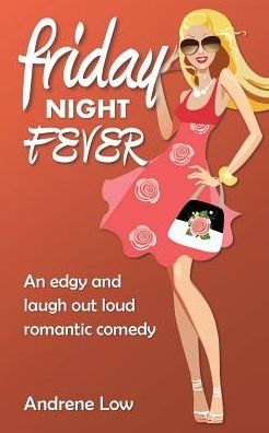 Cover for Andrene Low · Friday Night Fever (Paperback Book) (2019)