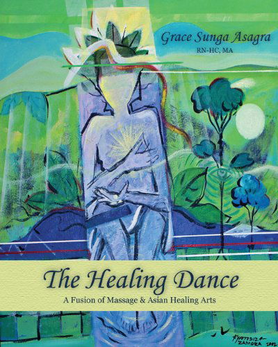 Cover for Grace Sunga Asagra · The Healing Dance (Paperback Book) (2014)