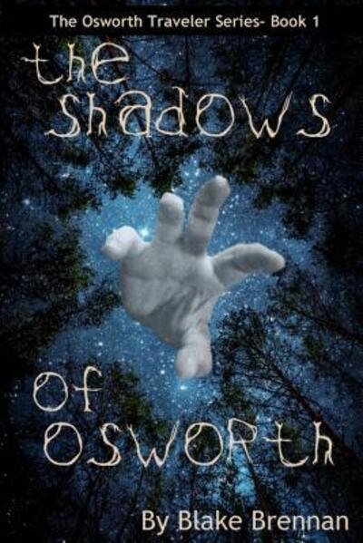 Cover for Blake Brennan · The Shadows of Osworth (Paperback Book) (2016)