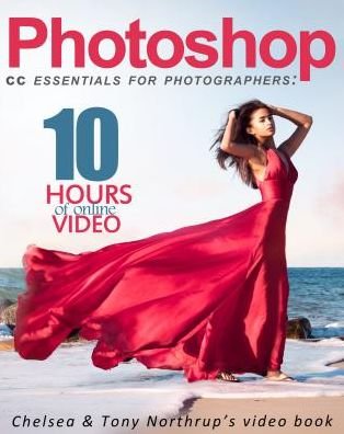 Cover for Tony Northrup · Photoshop CC Essentials for Photographers (Taschenbuch) (2016)