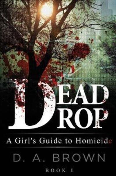 Cover for D a Brown · Dead Drop (Pocketbok) (2017)