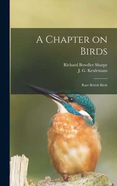 Cover for Richard Bowdler 1847-1909 Sharpe · A Chapter on Birds (Hardcover Book) (2021)