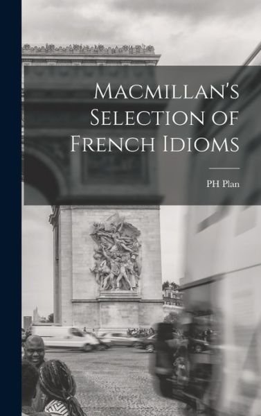 Cover for Plan · Macmillan's Selection of French Idioms (Book) (2022)