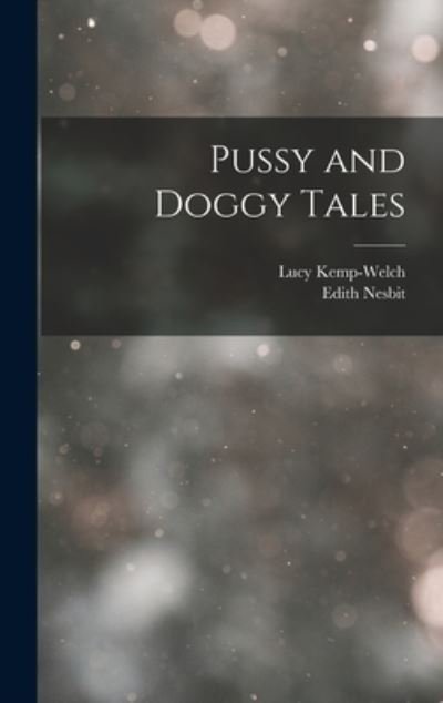 Cover for Edith Nesbit · Pussy and Doggy Tales (Book) (2022)