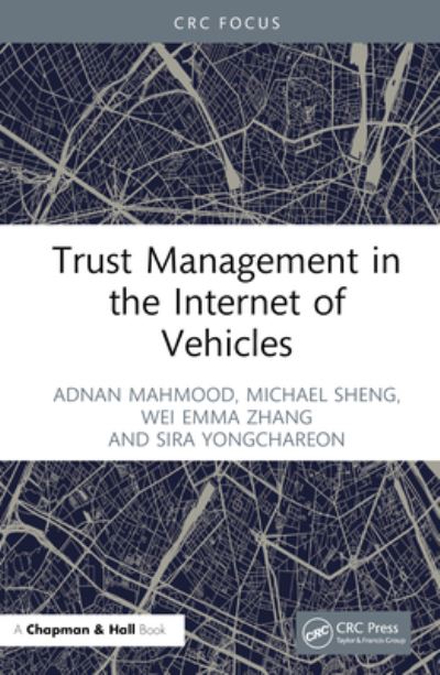 Cover for Mahmood, Adnan (Macquarie University) · Trust Management in the Internet of Vehicles (Hardcover Book) (2023)