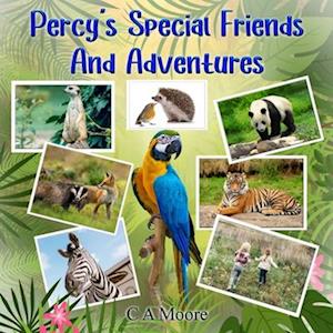 Cover for C.A. Moore · Percy's Special Friends And Adventures (Paperback Book) (2024)