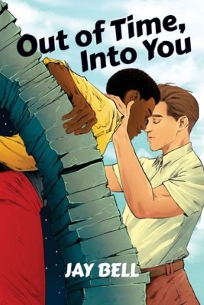 Out of Time, Into You - Jay Bell - Livros - IngramSpark - 9781088013502 - 10 de novembro de 2021