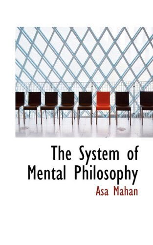 Cover for Asa Mahan · The System of Mental Philosophy (Paperback Book) (2009)