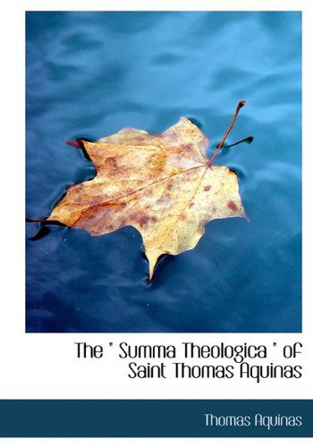 Cover for Thomas Aquinas · The &quot; Summa Theologica &quot; of Saint Thomas Aquinas (Hardcover Book) (2009)