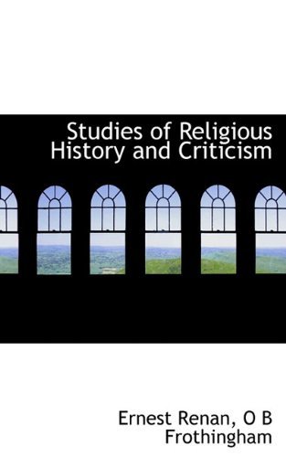 Cover for O B Frothingham · Studies of Religious History and Criticism (Paperback Book) (2009)