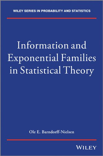 Cover for Barndorff-Nielsen, O. (Aarhus Universitet) · Information and Exponential Families: In Statistical Theory - Wiley Series in Probability and Statistics (Hardcover Book) (2014)