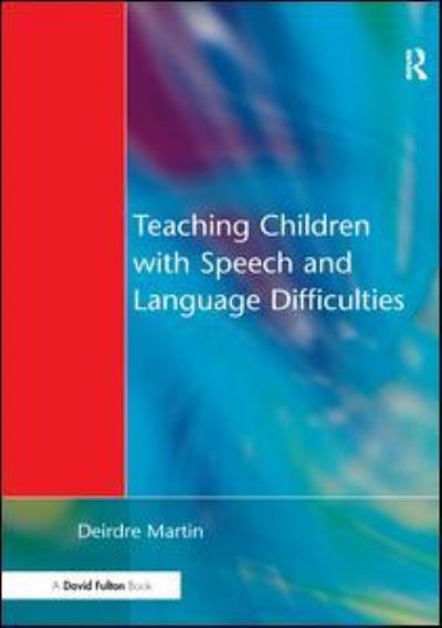 Cover for Deirdre Martin · Teaching Children with Speech and Language Difficulties (Hardcover Book) (2017)