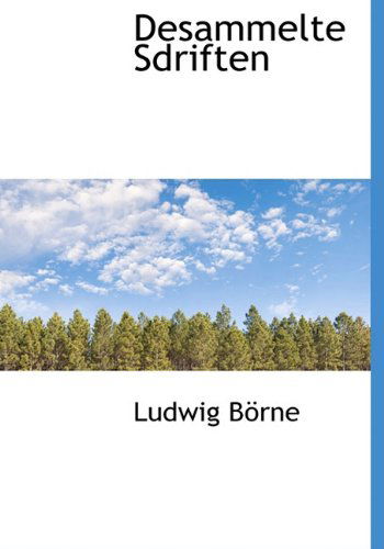 Cover for Ludwig Borne · Desammelte Sdriften (Hardcover Book) [German edition] (2010)