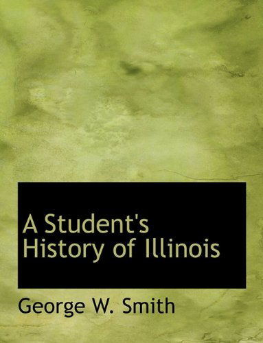 Cover for George W. Smith · A Student's History of Illinois (Paperback Book) (2010)