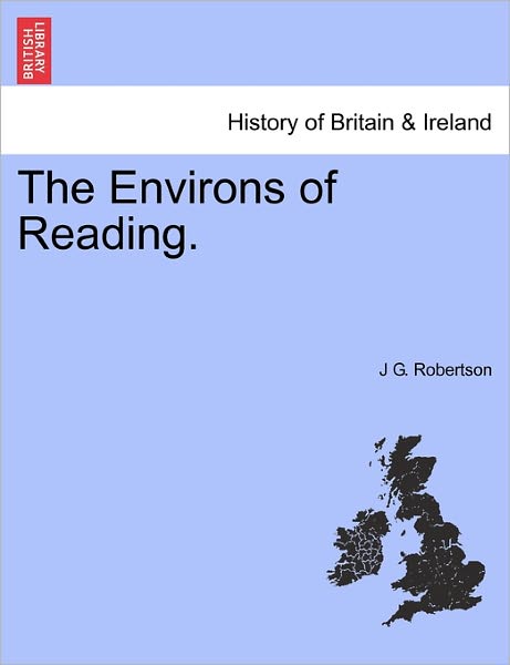 Cover for J G Robertson · The Environs of Reading. (Paperback Book) (2011)