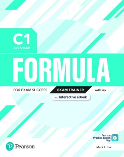 Formula C1 Advanced Exam Trainer with key & eBook - Pearson Education - Kirjat - Pearson Education Limited - 9781292391502 - torstai 4. maaliskuuta 2021