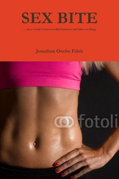 Cover for Edeh Jonathan Onche · Sex Bite (Buch) (2014)