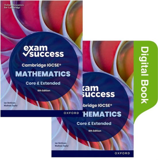 Cover for Ian Bettison · Cambridge IGCSE Mathematics: Exam Success Revision Guide Second Edition (Print &amp; Digital Book) - Cambridge IGCSE Mathematics (N/A) [2 Revised edition] (2025)