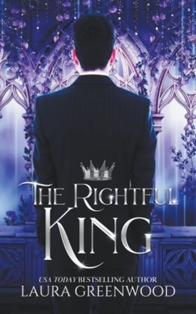 Cover for Laura Greenwood · The Rightful King (Paperback Book) (2020)