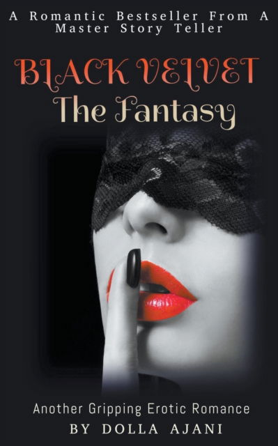 Cover for Dolla Ajani · Black Velvet - The Fantasy (Paperback Book) (2020)