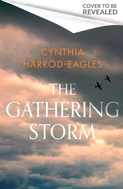 Cover for Cynthia Harrod-Eagles · The Gathering Storm: the brand-new Morland Dynasty novel in the beloved historical series - Morland Dynasty (Gebundenes Buch) (2024)