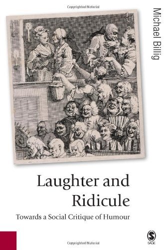 Laughter and Ridicule: Towards a Social Critique of Humour - Published in association with Theory, Culture & Society - Michael Billig - Kirjat - SAGE Publications Inc - 9781412902502 - tiistai 19. heinäkuuta 2005