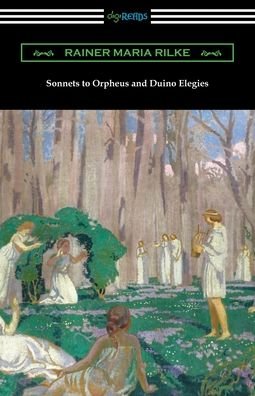 Cover for Rainer Maria Rilke · Sonnets to Orpheus and Duino Elegies (Paperback Book) (2019)