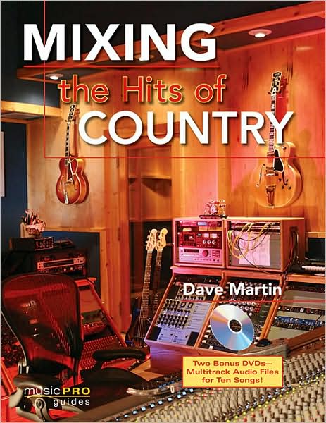 Cover for Dave Martin · Mixing the Hits of Country (Paperback Book) (2008)