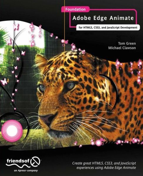 Cover for Tom Green · Foundation Adobe Edge Animate: for HTML5, CSS3, and JavaScript Development (Paperback Book) [1st edition] (2012)