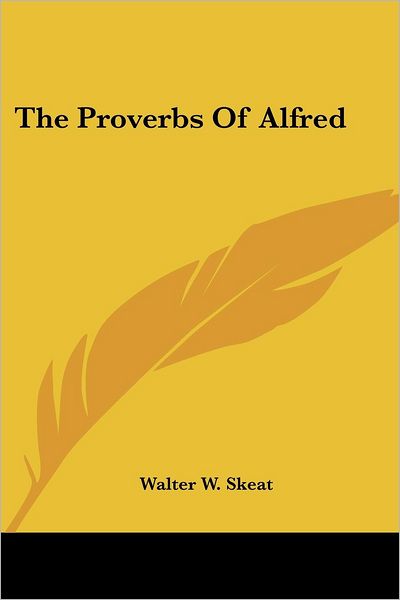 Cover for Walter W Skeat · The Proverbs of Alfred (Paperback Book) (2007)