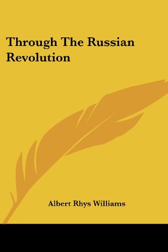 Cover for Albert Rhys Williams · Through the Russian Revolution (Paperback Book) (2007)