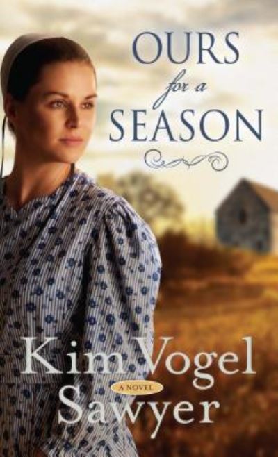 Ours for a Season - Kim Vogel Sawyer - Inne - Thorndike Press - 9781432856502 - 3 października 2018