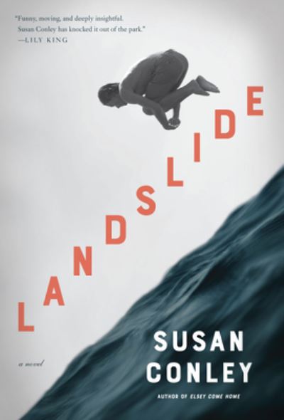 Cover for Susan Conley · Landslide (Hardcover Book) (2021)