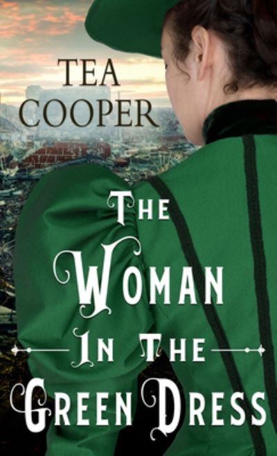 Cover for Tea Cooper · The Woman in the Green Dress (Innbunden bok) (2022)