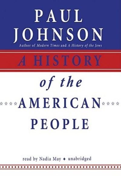 Cover for Paul Johnson · A History of the American People (CD) (2009)