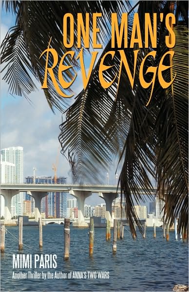 Cover for Mimi Paris · One Man's Revenge (Paperback Book) (2009)